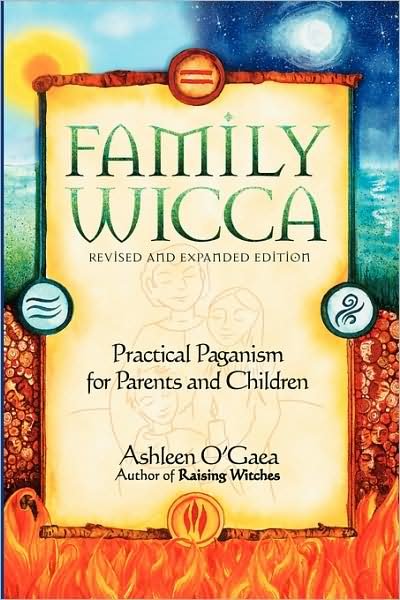 Cover for Ashleen O'gaea · Family Wicca: Practical Paganism for Parents and Children (Paperback Bog) [2 Rev edition] (2006)