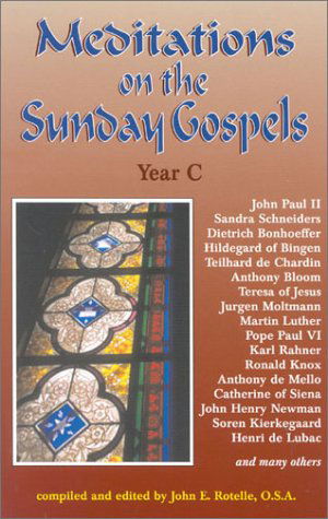 Cover for John E. Rotelle · Meditations on the Sunday Gospel: Year C (Paperback Book) (2002)