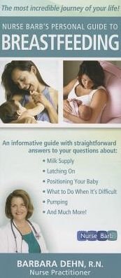 Cover for Dehn, Barbara (Barbara Dehn) · Nurse Barb's Personal Guide to Breast Feeding (Pocketbok) [1st edition] (2014)