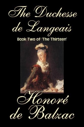 Cover for Honore De Balzac · The Duchesse De Langeais, Book Two of 'the Thirteen' (Paperback Bog) (2006)