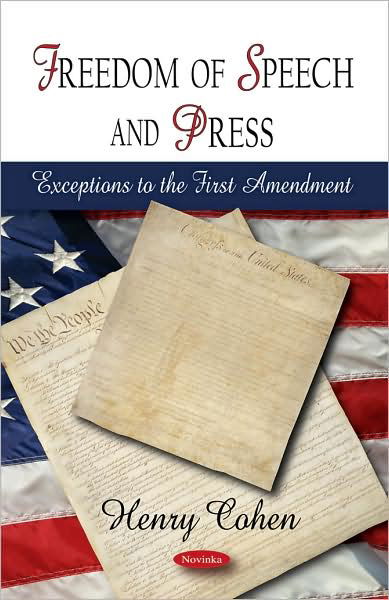 Cover for Henry Cohen · Freedom of Speech &amp; Press: Exceptions to the First Amendment (Paperback Book) (2008)