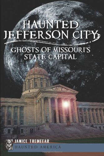 Cover for Janice Tremeear · Haunted Jefferson County: Ghosts of Missouri's State Capital (Haunted America) (Paperback Bog) (2012)