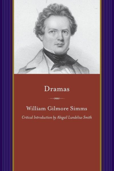 Cover for William Gilmore Simms · Dramas (Paperback Book) (2016)