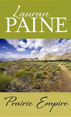 Cover for Lauran Paine · Prairie Empire (Gebundenes Buch) [Lrg edition] (2013)