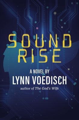 Cover for Lynn Voedisch · Soundrise (Hardcover Book) (2021)