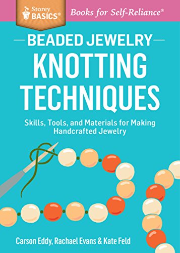 Cover for Carson Eddy · Beaded Jewelry: Knotting Techniques: Skills, Tools, and Materials for Making Handcrafted Jewelry. A Storey BASICS® Title (Paperback Book) (2015)