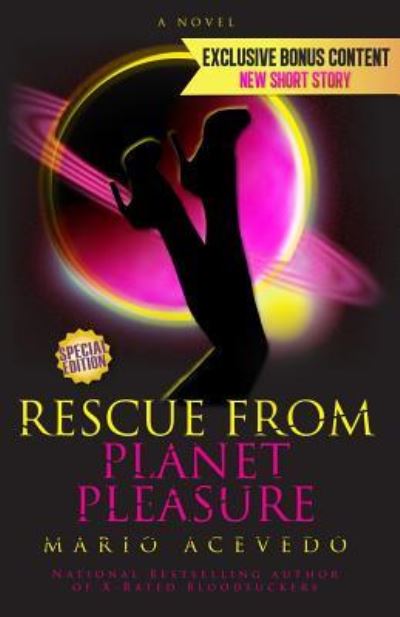 Cover for Mario Acevedo · Rescue From Planet Pleasure (Felix Gomez) (Volume 6) (Book) (2016)