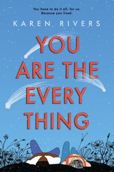 Cover for Karen Rivers · You Are the Everything (Bok) (2019)