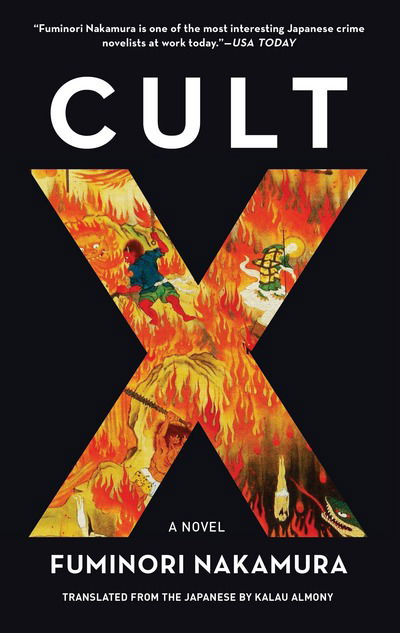 Cult X: A Novel - Fuminori Nakamura - Książki - Soho Press Inc - 9781616957865 - 24 maja 2018