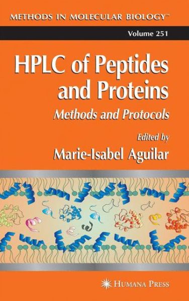 Cover for Marie-isabel Aguilar · HPLC of Peptides and Proteins: Methods and Protocols - Methods in Molecular Biology (Paperback Book) [Softcover reprint of hardcover 1st ed. 2004 edition] (2010)