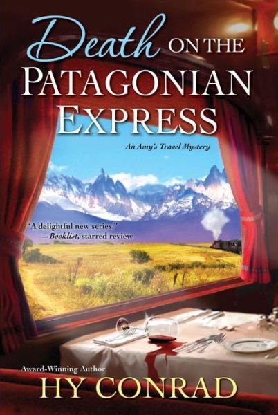 Cover for Hy Conrad · Death On The Patagonian Express (Hardcover Book) (2017)