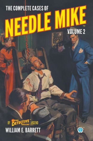 Cover for William E. Barrett · Complete Cases of Needle Mike (Book) (2022)