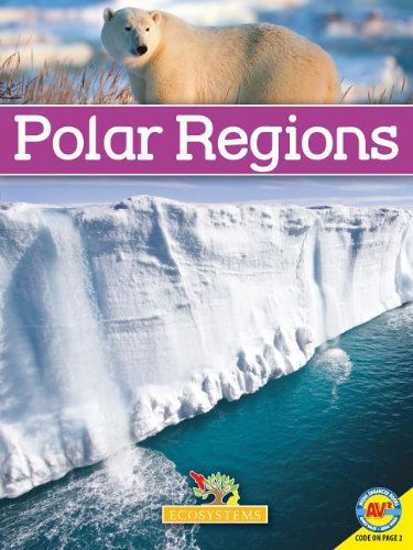 Cover for Simon Rose · Polar Regions (Ecosystems (Weigl)) (Hardcover Book) (2013)