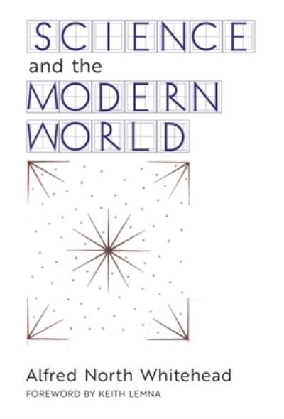 Cover for Alfred North Whitehead · Science and the Modern World (Gebundenes Buch) (2021)