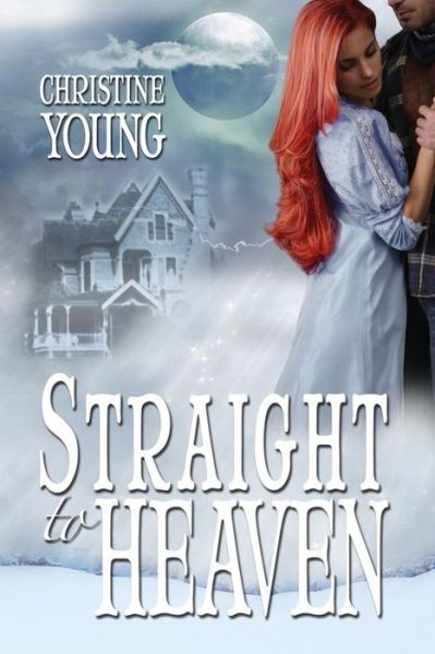 Cover for Christine Young · Straight to Heaven (Paperback Book) (2016)