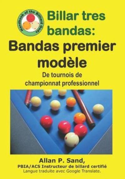 Cover for Allan P Sand · Billar Tres Bandas - Bandas Premier Mod le (Paperback Book) (2019)