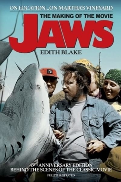 Cover for Edith Blake · On Location... On Martha's Vineyard: The Making of the Movie Jaws (45th Anniversary Edition) (Pocketbok) (2020)