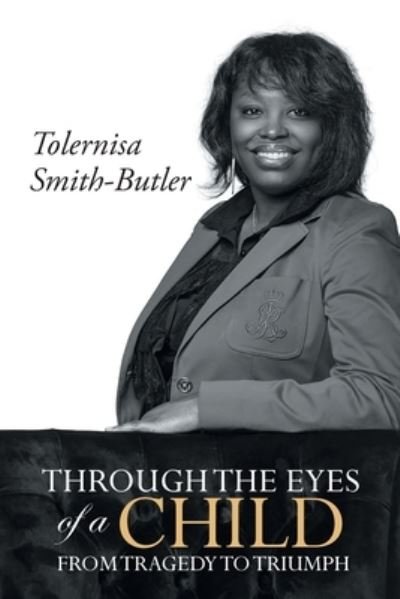 Cover for Tolernisa Smith-Butler · Through the Eyes of a Child (Bog) (2022)
