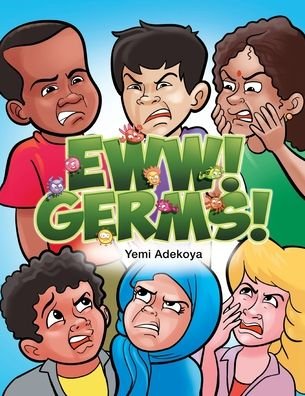 Cover for Yemi Adekoya · Eww! Germs! (Paperback Bog) (2020)
