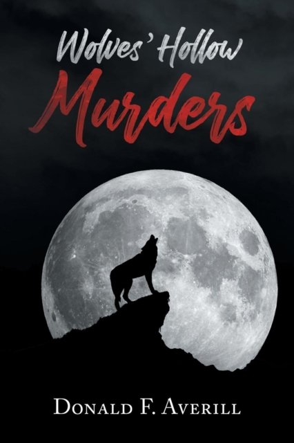 Cover for Donald F Averill · Wolves' Hollow Murders (Taschenbuch) (2019)