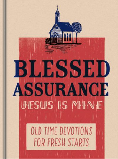 Cover for Dayspring · Blessed Assurance, Jesus Is Mine (Hardcover Book) (2021)