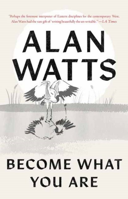 Cover for Alan Watts · Become What You Are (Paperback Bog) (2024)