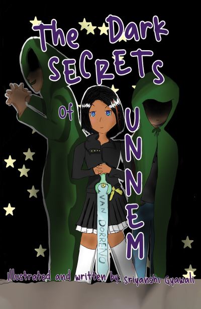 The Dark Secrets of Unnem - Sriyanshi Gyawali - Books - Austin Macauley Publishers LLC - 9781647506865 - May 26, 2023