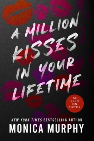 A Million Kisses in Your Lifetime - Lancaster Prep - Monica Murphy - Bøker - Entangled Publishing, LLC - 9781649375865 - 29. august 2023