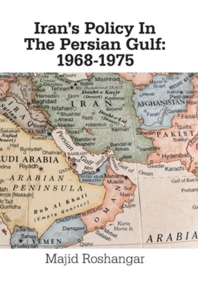 Cover for Majid Roshangar · Iran's Policy in the Persian Gulf (Hardcover Book) (2021)