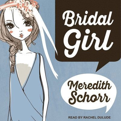 Cover for Meredith Schorr · Bridal Girl Lib/E (CD) (2018)