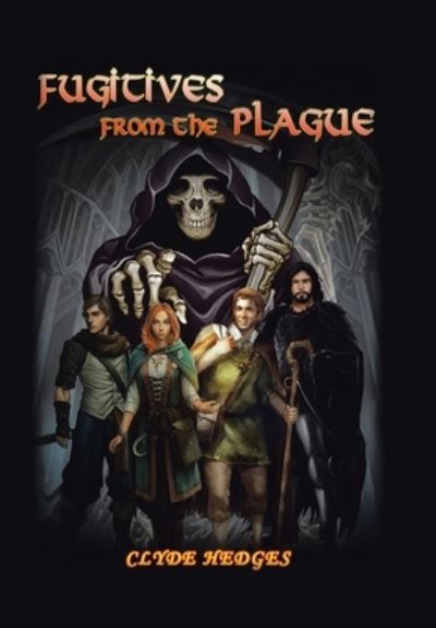 Cover for Clyde Hedges · Fugitives from the Plague (Hardcover Book) (2022)