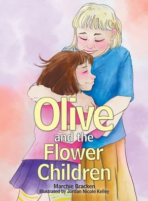 Cover for Marchie Bracken · Olive and the Flower Children (Hardcover Book) (2021)