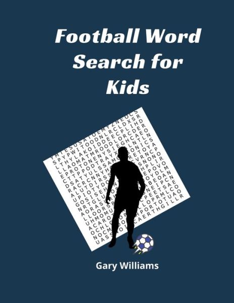 Cover for Gary Williams · Football Word Search for Kids (Paperback Book) (2019)