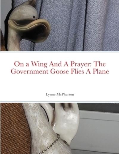 Cover for Lynne McPherson · On a Wing And A Prayer (Paperback Bog) (2022)