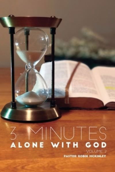Cover for Robin McKinley · 3 Minutes Alone with God Volume 2 (Paperback Bog) (2019)