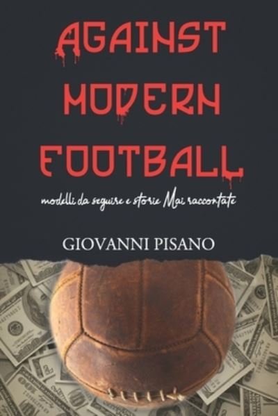 Cover for Atypical Web Design · Against Modern Football (Paperback Book) (2020)