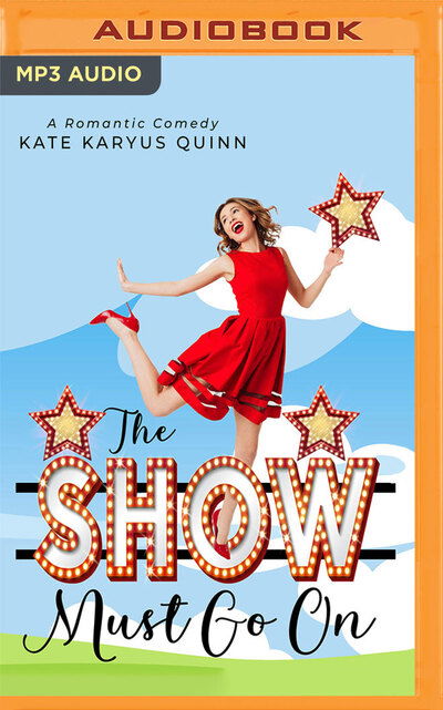 Cover for Kate Karyus Quinn · The Show Must Go on (CD) (2020)