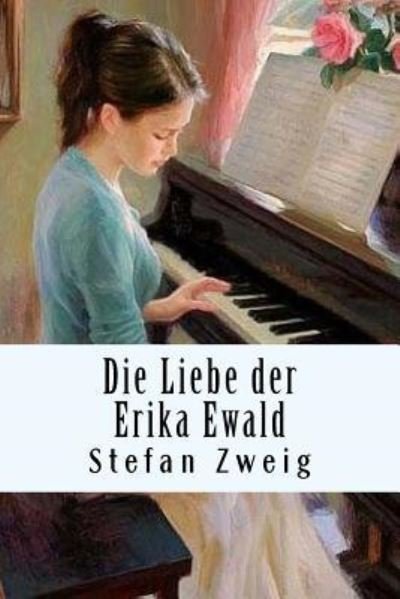 Cover for Stefan Zweig · Die Liebe der Erika Ewald (Paperback Bog) (2018)