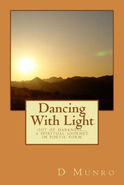 Cover for D Dawn Munro · Dancing With Light (Paperback Book) (2018)