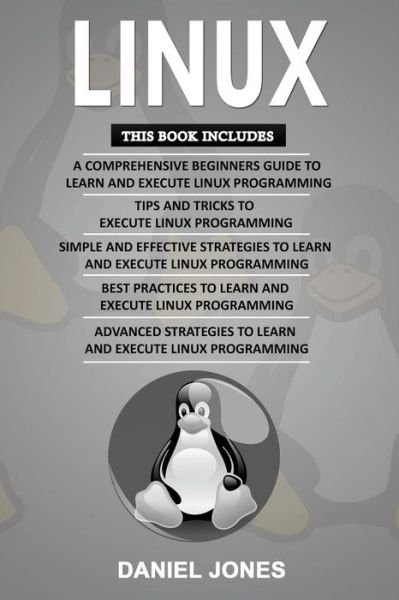 Linux - Daniel Jones - Books - Independently Published - 9781728760865 - October 13, 2018