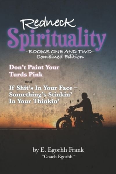 Cover for Edmond E Frank · Redneck Spirituality Books One and Two Combined Edition - Redneck Spirituality One and Two Cimbined Edition (Paperback Book) (2018)