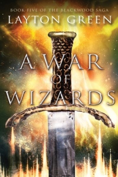 Cover for Layton Green · A War of Wizards (Paperback Book) (2021)