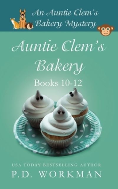 Cover for P D Workman · Auntie Clem's Bakery 10-12 (Hardcover Book) (2021)