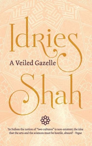 Cover for Idries Shah · A Veiled Gazelle (Paperback Book) (2019)