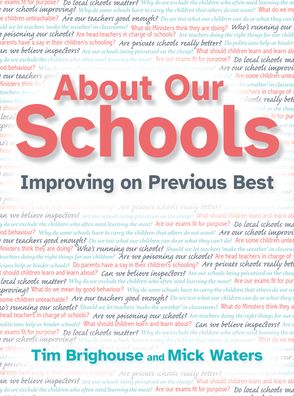 Cover for Mick Waters · About Our Schools: Improving on previous best (Pocketbok) (2022)