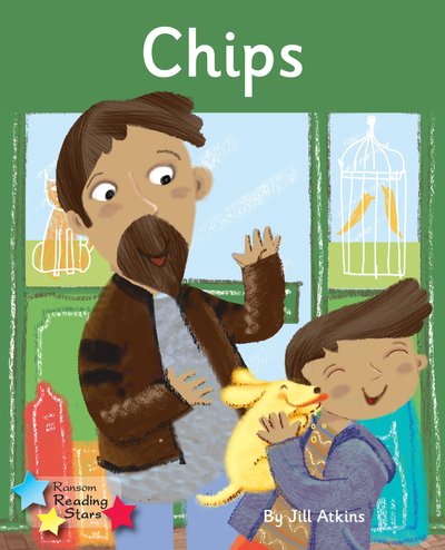 Chips: Phonics Phase 3 - Reading Stars Phonics - Jill Atkins - Books - Ransom Publishing - 9781785918865 - March 5, 2020
