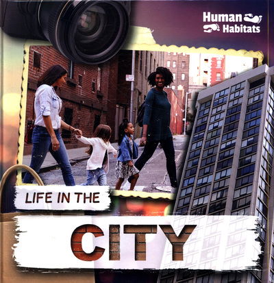 Cover for Holly Duhig · Life in the City - Human Habitats (Hardcover Book) (2019)