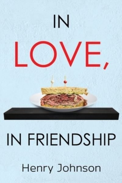 Cover for Henry Johnson · In Love, In Friendship (Pocketbok) (2024)