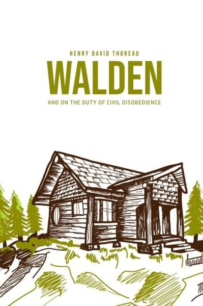 Walden, and On the Duty of Civil Disobedience - Henry David Thoreau - Bøger - Texas Public Domain - 9781800604865 - 11. juni 2020