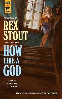 Cover for Rex Stout · How Like A God - Hard Case Crime (Paperback Book) (2024)
